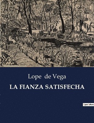 Lope De Vega, Lope de Vega - Fianza Satisfecha, Häftad