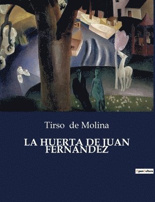 Tirso De Molina - Huerta de Juan Fernández, Häftad