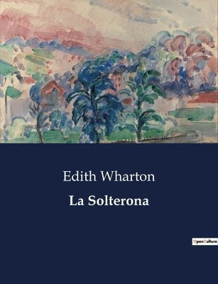 Edith Wharton - Solterona, Häftad