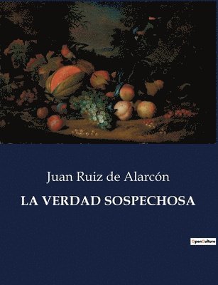 Juan Ruiz de Alarcón - Verdad Sospechosa, Häftad