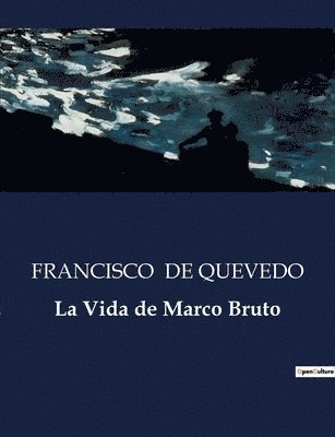 bokomslag La Vida de Marco Bruto