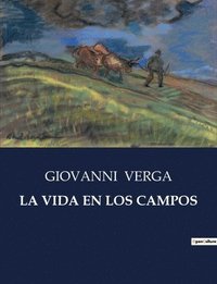 bokomslag La Vida En Los Campos