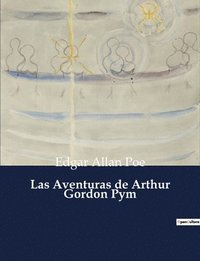 bokomslag Las Aventuras de Arthur Gordon Pym