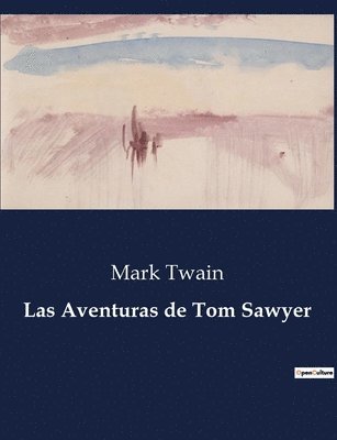 bokomslag Las Aventuras de Tom Sawyer