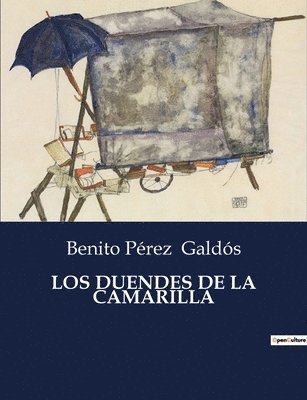 Benito Pérez Galdós - Duendes de la Camarilla, Häftad