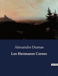 bokomslag Los Hermanos Corsos