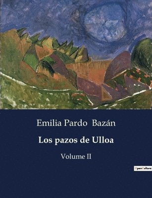 Emilia Pardo Bazán - pazos de Ulloa, Häftad