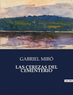 Gabriel Miró - Cerezas del Cementerio, Häftad