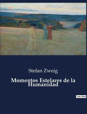 Momentos Estelares de la Humanidad 1