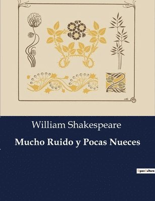 William Shakespeare - Mucho Ruido y Pocas Nueces, Häftad