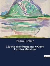 bokomslag Muerte entre bastidores y Otros Cuentos Macabros