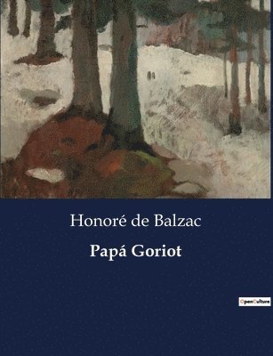 Honoré de Balzac, Honoré - Papá Goriot, Häftad