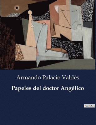 Armando Palacio Valdés - Papeles del doctor Angélico, Häftad