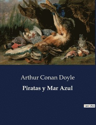 Arthur Conan Doyle, Arthur Conan Doyle - Piratas y Mar Azul, Häftad