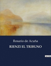bokomslag Rienzi El Tribuno