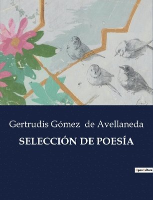 Gertrudis Gómez de Avellaneda - Selección de Poesía, Häftad