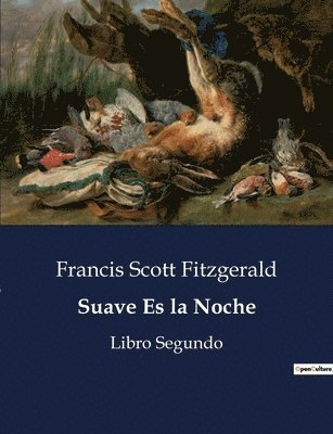 F Scott Fitzgerald - Suave Es la Noche, Häftad
