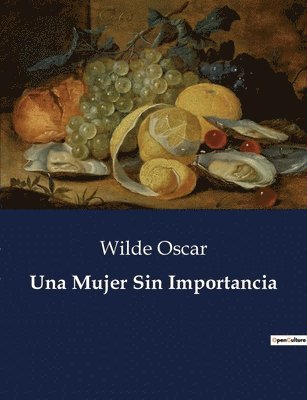 Wilde Oscar - Mujer Sin Importancia, Häftad