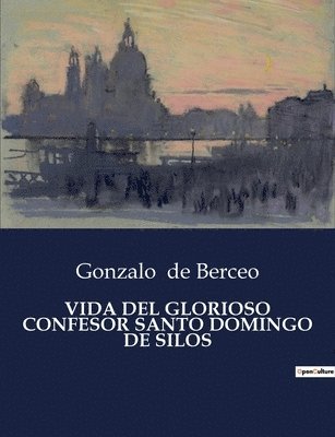 Vida del Glorioso Confesor Santo Domingo de Silos 1