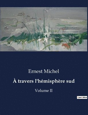 Ernest Michel - À travers l'hémisphère sud, Häftad