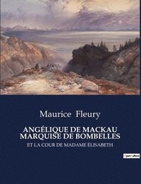 bokomslag Anglique de Mackau Marquise de Bombelles