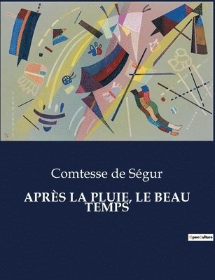 Après La Pluie, Le Beau Temps