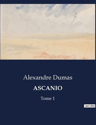 Alexandre Dumas - Ascanio, Häftad