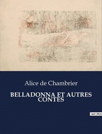 bokomslag Belladonna Et Autres Contes