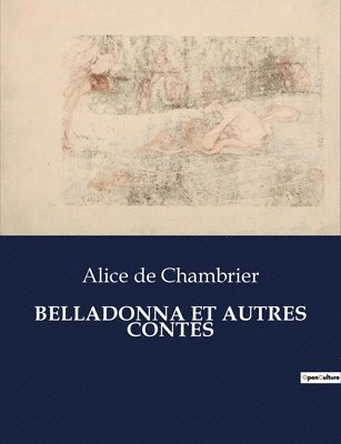 Belladonna Et Autres Contes 1