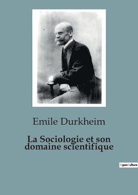 Emile Durkheim - Sociologie et son domaine scientifique, Häftad