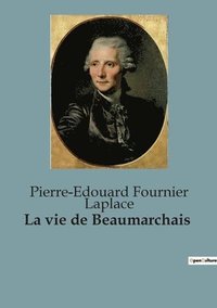 bokomslag vie de Beaumarchais