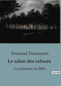 bokomslag Le salon des refuses