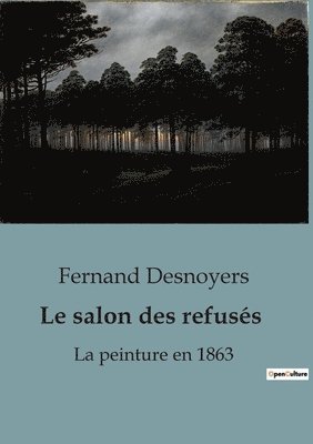 Fernand Desnoyers - salon des refusés, Häftad