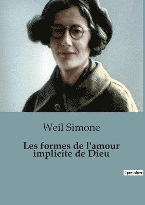 Les formes de l'amour implicite de Dieu