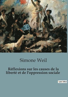 bokomslag Rflexions sur les causes de la libert et de l'oppression sociale