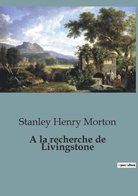 bokomslag la recherche de Livingstone