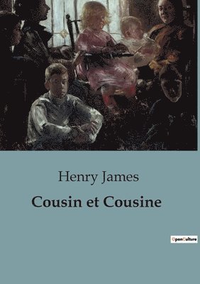 Henry James - Cousin et Cousine, Häftad