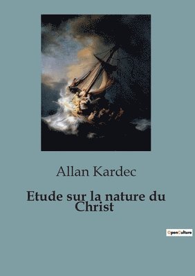 bokomslag Etude sur la nature du Christ