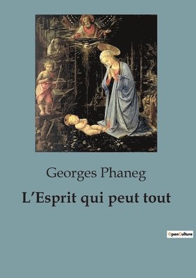 Georges Phaneg - L'Esprit qui peut tout, Häftad