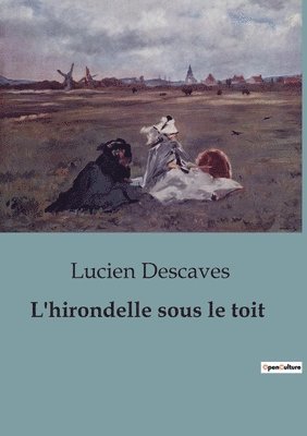 L'hirondelle sous le toit