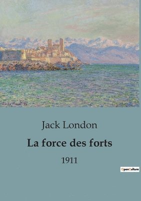 bokomslag La force des forts