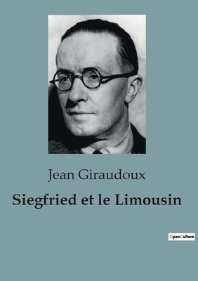 Jean Giraudoux - Siegfried et le Limousin, Häftad