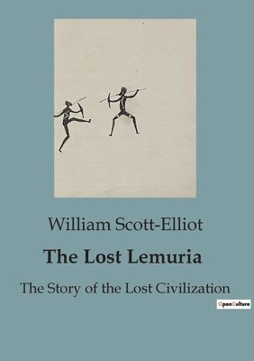 William Scott-Elliot - Lost Lemuria, Häftad