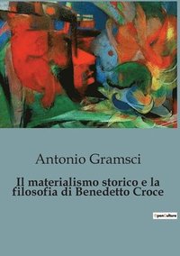 bokomslag materialismo storico e la filosofia di Benedetto Croce