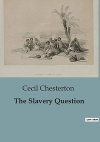 bokomslag The Slavery Question