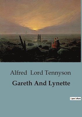 Alfred Lord Tennyson - Gareth And Lynette, Häftad