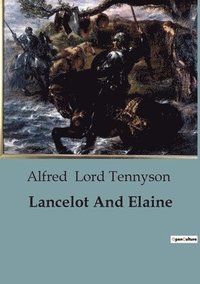 bokomslag Lancelot And Elaine