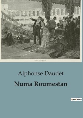 Alphonse Daudet - Numa Roumestan, Häftad