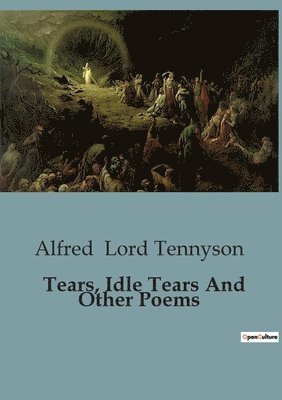 Tears, Idle Tears And Other Poems 1