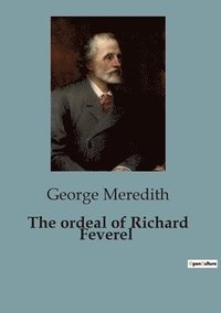 bokomslag The ordeal of Richard Feverel